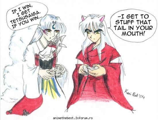 Sesshoumaru VS Inuyasha - asha mami,da care e mai misto?????????????*sessh* - inuyasha
